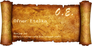Ofner Etelka névjegykártya